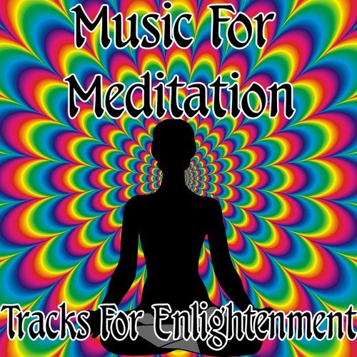 Music For Meditation: Tracks For Enlightenment