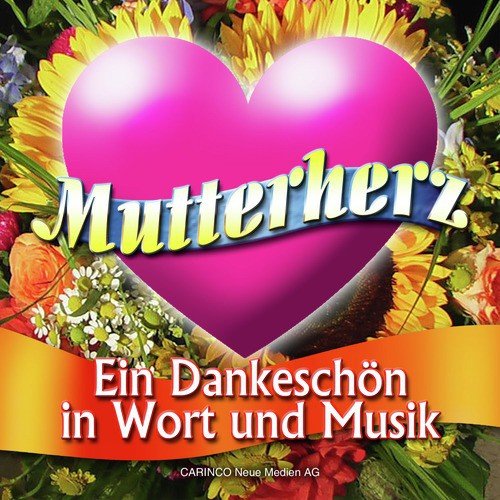 Mutterherz - Ein Dankeschon In Wort Und Musik