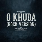 O Khuda (Rock Version)