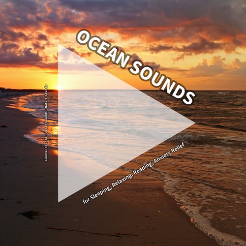 Ocean Sounds for Sleeping, Relaxing, Reading, Anxiety Relief_poster_image