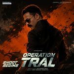 Operation Tral Shoot Begins (From "Operation Tral")