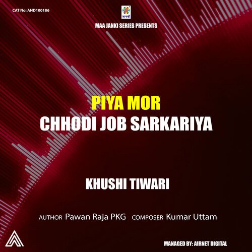Piya Mor Chhodi Job Sarakariya