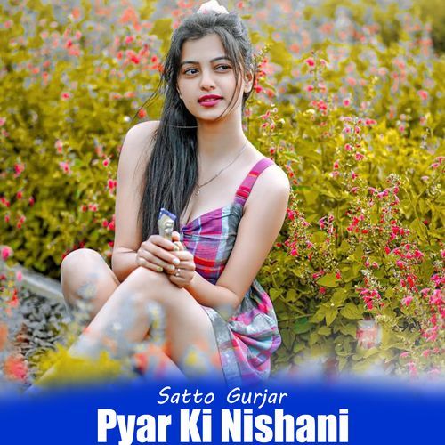 Pyar Ki Nishani