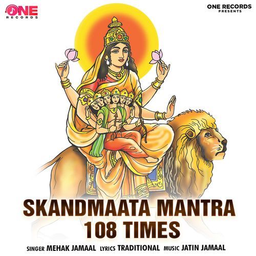 SKANDMAATA MANTRA 108 TIMES
