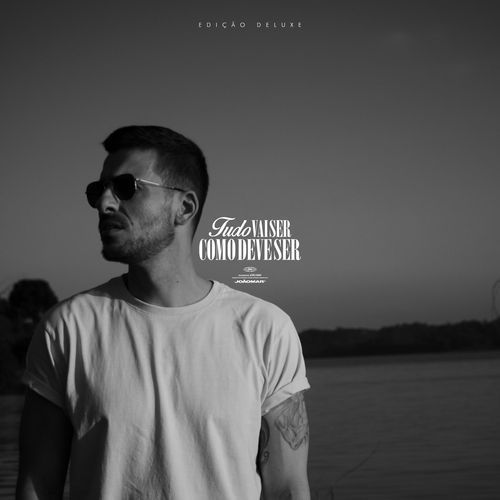 TUDO VAI SER COMO DEVE SER (Deluxe)