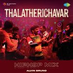 Thalatherichavar - HipHop Mix