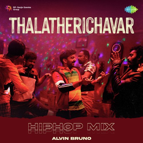 Thalatherichavar - HipHop Mix