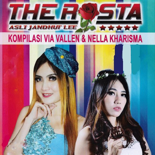 The Rosta Kompilasi Via Vallen Dan Nella Kharisma