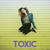 Toxic