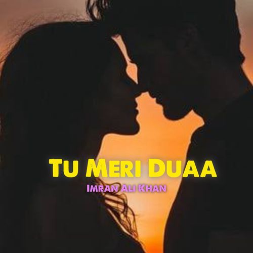 Tu Meri Duaa