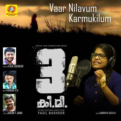 Vaar Nilavum Karmukilum (From "3 Ki Mi")