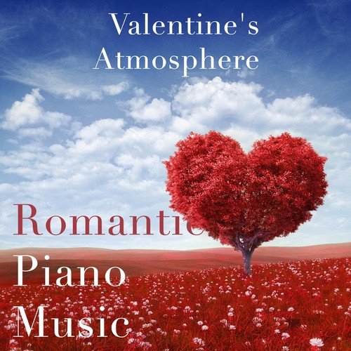 Valentine's Atmosphere - Romantic Piano Music_poster_image