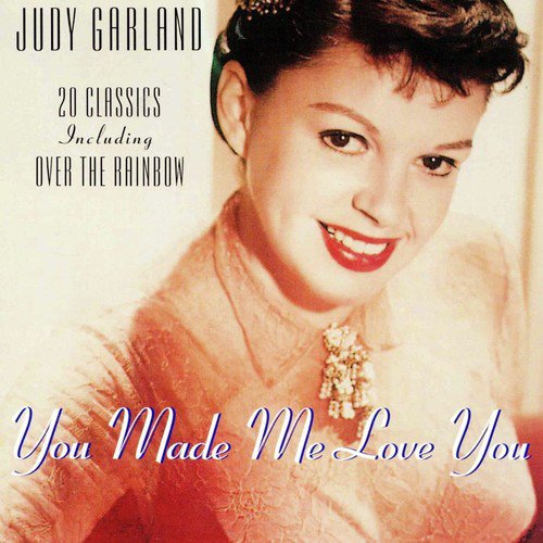 You Made Me Love You