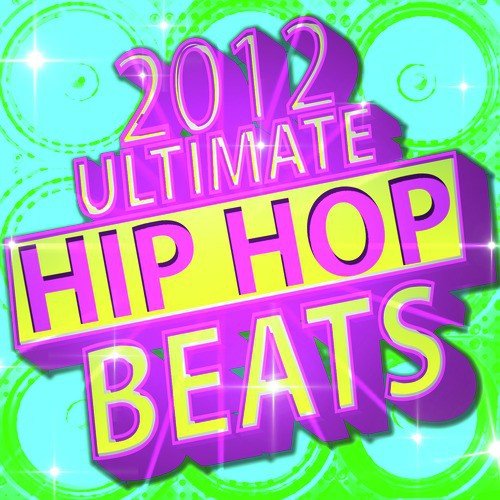 2012 Ultimate Hip Hop Beats