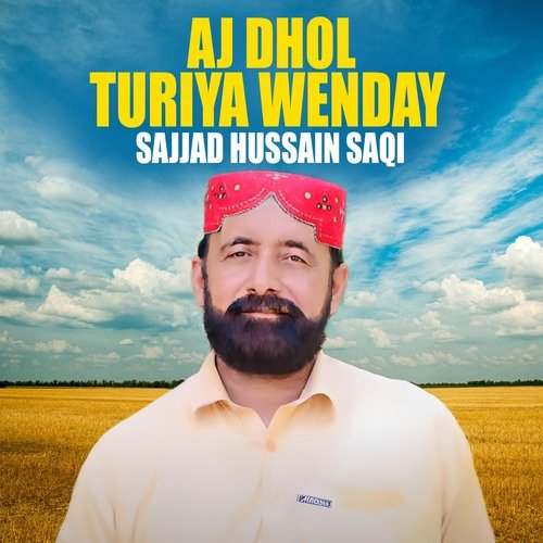 Aj Dhol Turiya Wenday