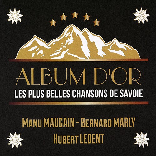 Album d&#039;or: Les plus belles chansons de Savoie