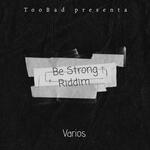 Be Strong And Brave