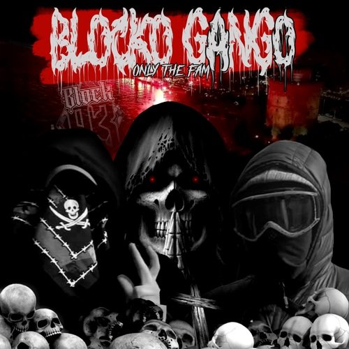 Blocko Gango (Only The Fam)_poster_image