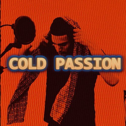 COLD PASSION