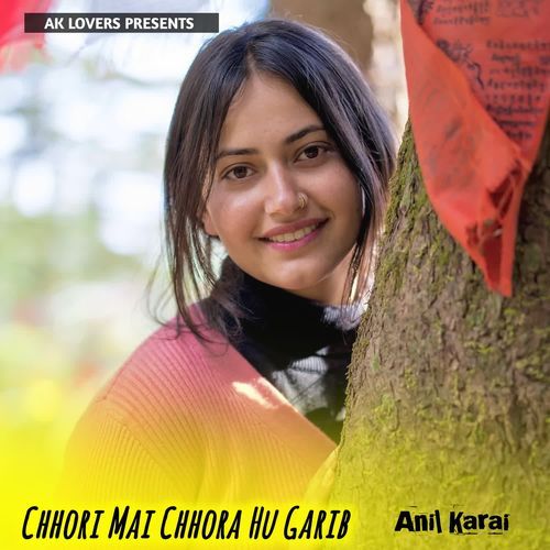 Chhori Mai Chhora Hu Garib