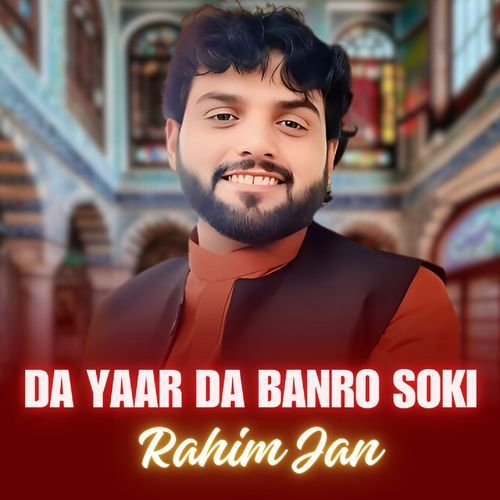 Da Yaar Da Banro Soki