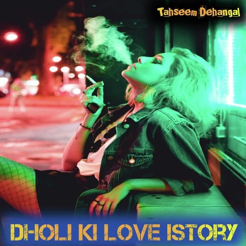 Dholi Ki Love Istory