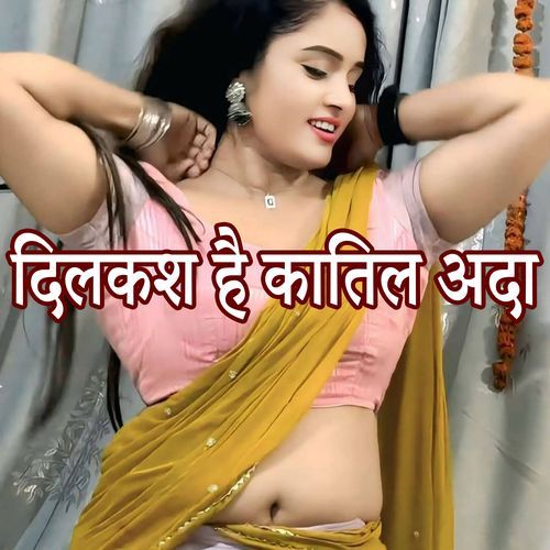 Dilkash Hai Kaatil Ada