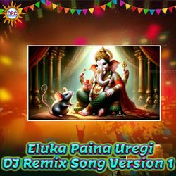 Eluka Paina Uregi (DJ Remix Song Version 1)-GzA6Xg5EWnE