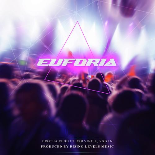 Euforia (feat. Brotha Redd, Yolviniel & Yxgxn) cover art