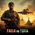 Fauji Ka Tora