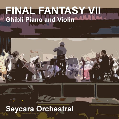 Final Fantasy VII (Ghibli Piano and Violin Version)