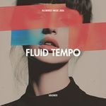 Fluid Tempo