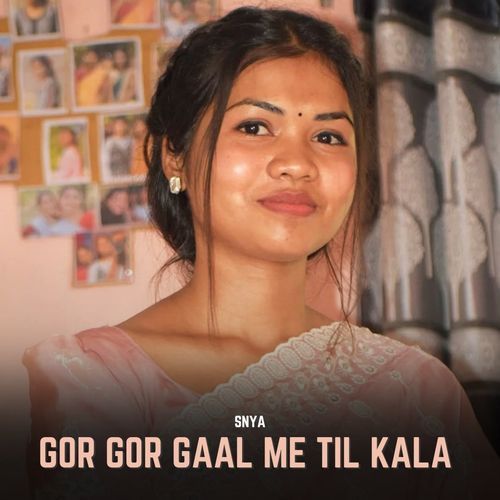 Gor Gor Gaal Me Til Kala