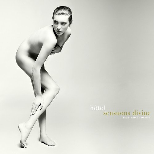 Hotel Sensuous Divine (Selected By DJ MNX)