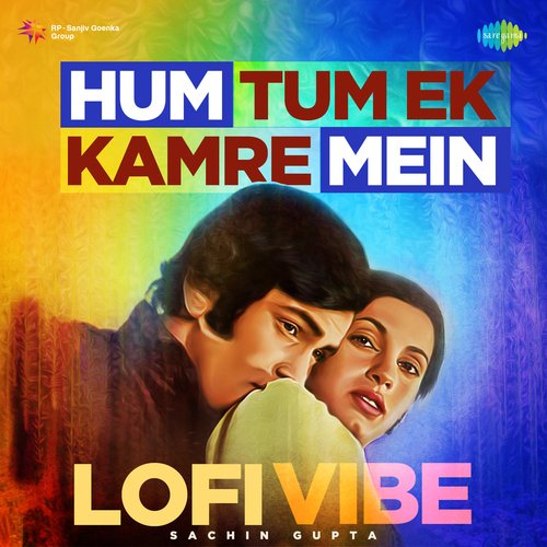 Hum Tum Ek Kamre Mein - LoFi Vibe