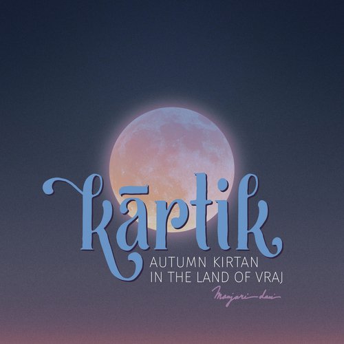 Kartik: Autumn Kirtan in the Land of Vraj_poster_image