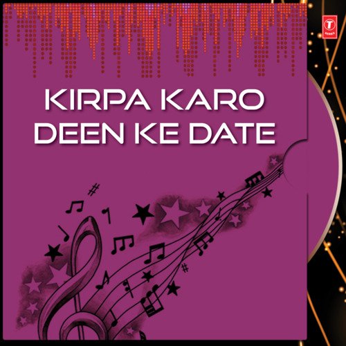 Kirpa Karo Deen Ke Date Vol-160