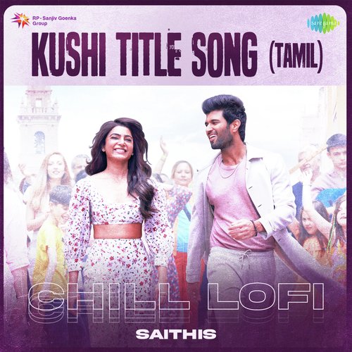 Kushi Title Song (Tamil) - Chill Lofi