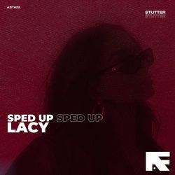 Lacy (Stutter Techno Sped Up)