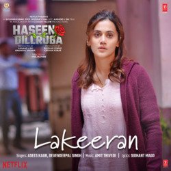 Lakeeran (From &quot;Haseen Dillruba&quot;)-Rg0vcDpnUkE