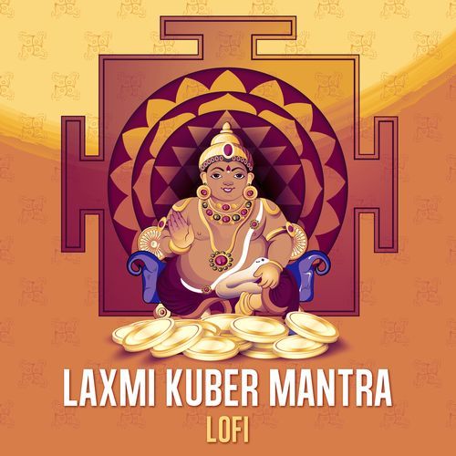 Laxmi Kuber Mantra (Lofi)