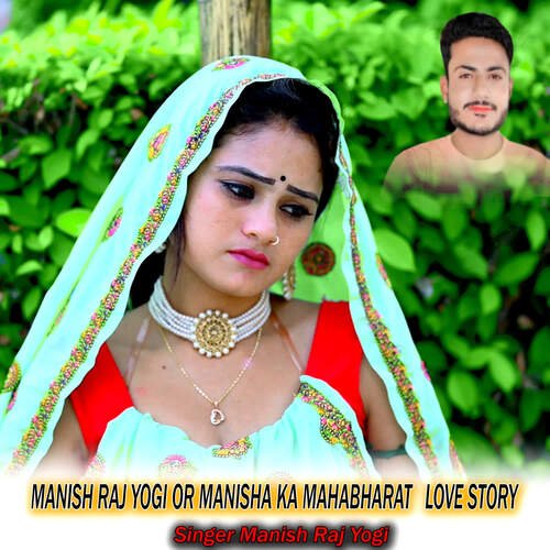 MANISH RAJ YOGI OR MANISHA KA MAHABHARAT   LOVE STORY cover art