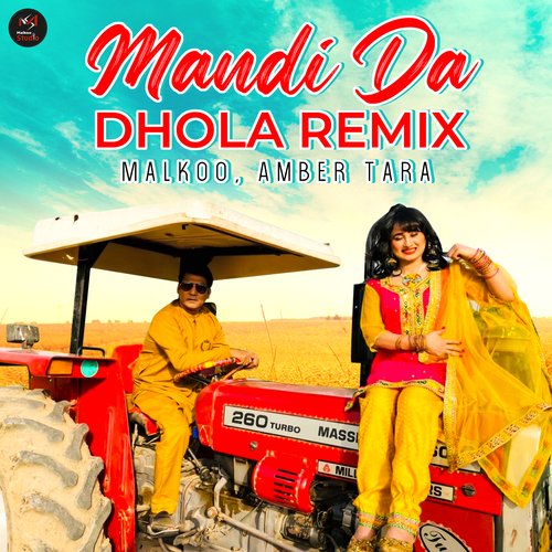 Mandi Da Dhola Remix