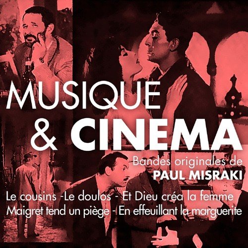 Musique & cinéma : des années 50 à la Nouvelle Vague (Bandes originales de films)  [Versions remasterisées]
