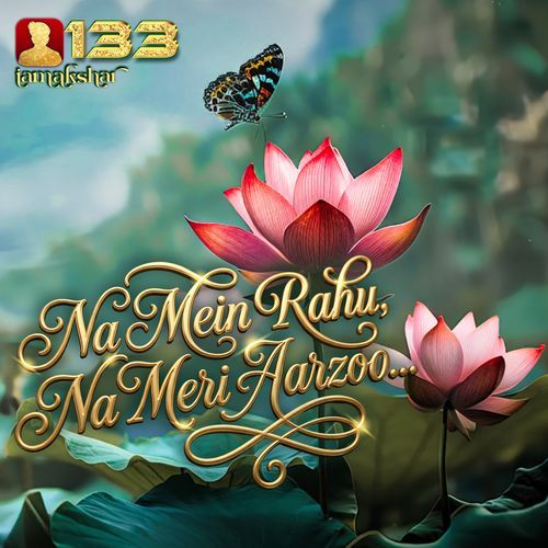 Na Mein Rahu Na Meri Aarzoo