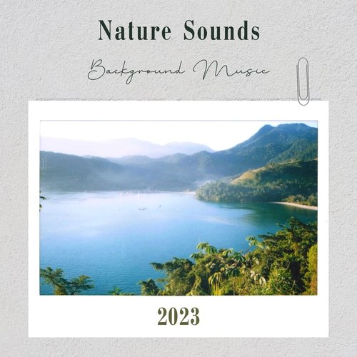 Nature Sounds Background Music 2023_poster_image