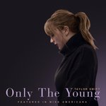 Only The Young (Featured in Miss Americana)