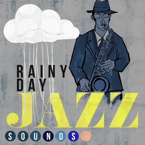Rainy Day Jazz Sounds