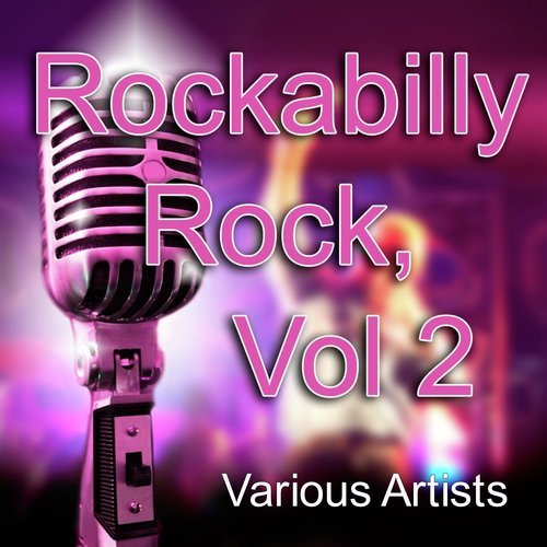 Rockabilly Rock, Vol. 2