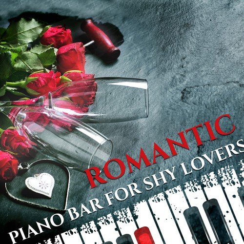 Romantic Piano Bar for Shy Lovers - Waiting for Love, Lounge Twilight Time, Relaxing Magic Moments With Soft Jazz Music, Unforgettable Evening and Night